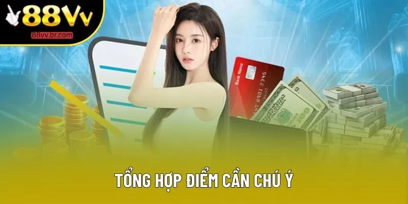 Tổng hợp điểm cần chú ý