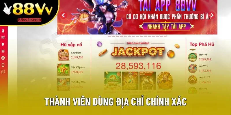 Thành viên dùng địa chỉ chính xác