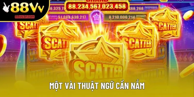 Một vài thuật ngữ cần nắm