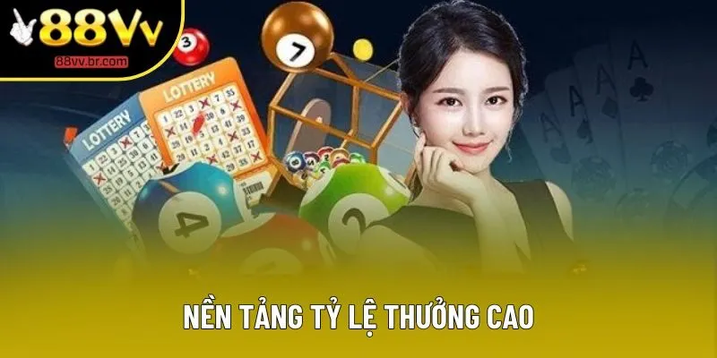Nền tảng tỷ lệ thưởng cao